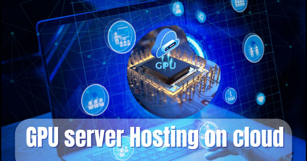GPU Server Hosting on Cloud